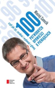 100 potwornych opowieści o pieniądzach - Maciej Samcik