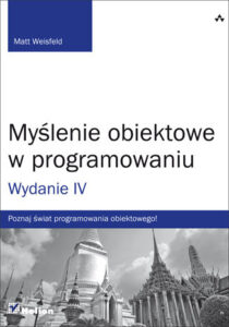 Myślenie obiektowe w programowaniu - Matt Weisfeld