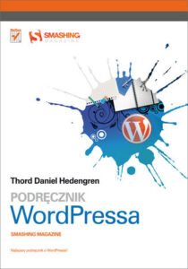 Podręcznik WordPressa. Smashing Magazine - Thord Daniel Hedengren